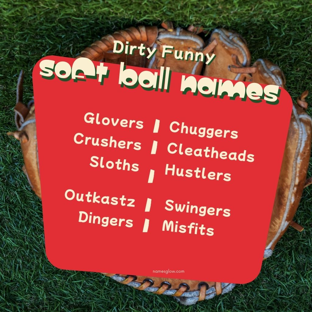 Dirty funny softball names​